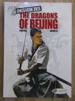 Jean Claude Bartoll - Insiders, volumul 6. The dragons of Beijing
