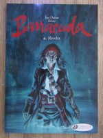 Anticariat: Jean Dufaux - Barracuda, volumul 5. Revolts