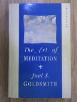 Anticariat: Joel S. Goldsmith - The art of meditation