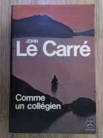 John Le Carre - Comme un collegien