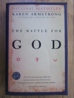 Anticariat: Karen Armstrong - The battle for God