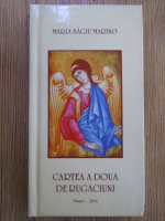 Maria Bagiu Marino - Cartea a doua de rugaciuni