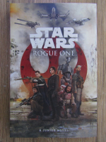 Matt Forbeck - Star Wars. Rogue One (text adaptat)