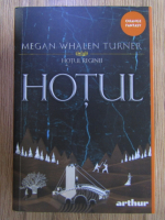 Anticariat: Megan Whalen Turner - Hotul