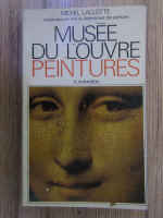 Michel Laclotte - Musee du Louvre. Peintures