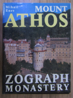 Anticariat: Mihail Enev - Mount Athos. Zograph monastery
