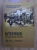 Mircea Olaru - Istorie si actualitate 1875-2005