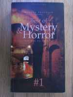 Mircea Pricajan - Revista de suspans, volumul 1. Best of mystery and horror