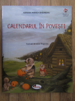 Anticariat: Monica Gheorghiu - Calendarul in povesti