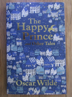 Anticariat: Oscar Wilde - The happy prince and other stories