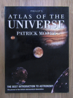 Anticariat: Patrick Moore - Philip's Atlas of the Universe