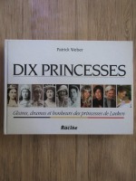 Anticariat: Patrick Weber - Dix princesses