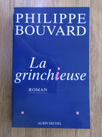Philippe Bouvard - La grinchieuse