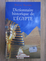 Pierre Norma - Dictionnaire historique de l'Egypte