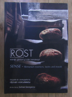 Razvan Voiculescu - Rost: esente, gusturi si stari romanesti. Sense: Romanian essence, taste and moods