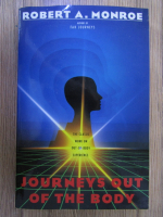 Robert  A. Monroe - Journeys out of the body