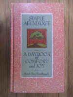 Anticariat: Sarah Ban Breathnach - Simple abundance. A daybook of comfort and joy