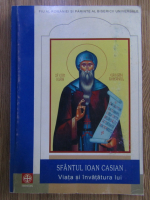 Anticariat: Sfantul Ioan Casian. Viata si invatatura lui