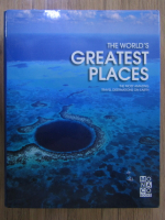 Anticariat: The world's greatest places. The most amazing travel destinations on earth