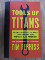 Timothy Ferriss - Tools of titans