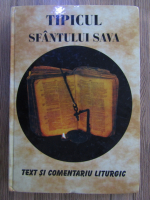 Tipicul Sfantului Sava. Text si comentariu liturgic