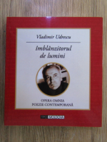 Vladimir Udrescu - Imblanzitorul de lumini