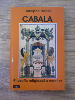 Anticariat: Adolphe Franck - Cabala. Filozofia religioasa a evreilor