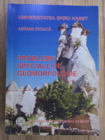 Adrian Cioaca - Probleme speciale de geomorfologie