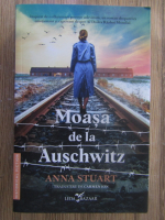 Anna Stuart - Moasa de la Auschwitz