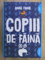 Anticariat: Anne Fine - Copiii de faina