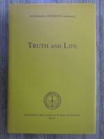 Anticariat: Archimandrite Sophrony - Truth and Life