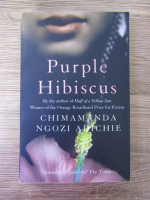 Chimamanda Ngozi Adichie - Purple Hibiscus