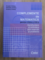 Costel Chites - Complemente de matematica pentru clasa a VIII-a