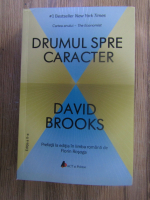 David Brooks - Drumul spre caracter