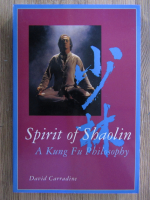 David Carradine - Spirit of Shaolin. A Kung Fu Philosophy