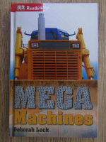 Anticariat: Deborah Lock - Mega machines