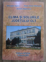 Anticariat: Dumitru Balanescu - Clima si solurile judetului Olt