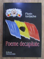 Florin Iordache - Poeme decapitate