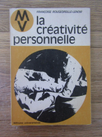 Anticariat: Francoise Rougeoreille-Lenoir - La creativite personelle