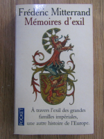 Frederic Mitterrand - Memories d'exil