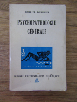 Anticariat: Gabriel Deshaies - Psychopathologie generale