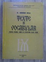 Anticariat: Gheorghe Ciplea - Texte si vocabular pentru studiul limbii si literaturii slave vechi
