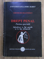 Anticariat: Gheorghe Diaconescu - Drept penal. Partea speciala
