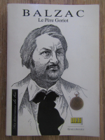 Anticariat: Honore de Balzac - Le Pere Goriot