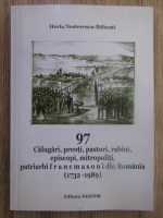 Horia Nestorescu Balcesti - 97 Calugari, preoti, pastori, rabini, episcopi, mitropoliti, patriarhi francomasoni din Romania