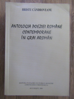 Anticariat: Hristu Candroveanu - Antologia poeziei romane contemporane in grai aroman