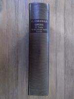 Ion Luca Caragiale - Opere, volumul 2. Teatru, scrieri despre teatru, versuri