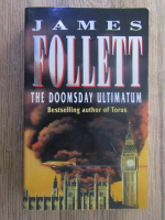 Anticariat: James Follett - The doomsday ultimatum