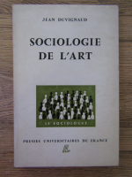 Anticariat: Jean Duvignaud - Sociologie de l'art