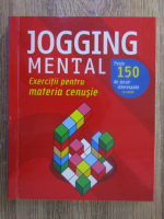 Jogging mental. Exercitii pentru materia cenusie